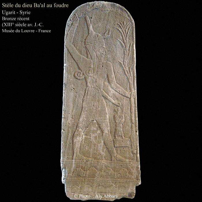 Ugarit - Stèle de Baal (بعل) au foudre - XIII° siècle av. J.-C. - Syrie - (musée du Louvre - Paris)